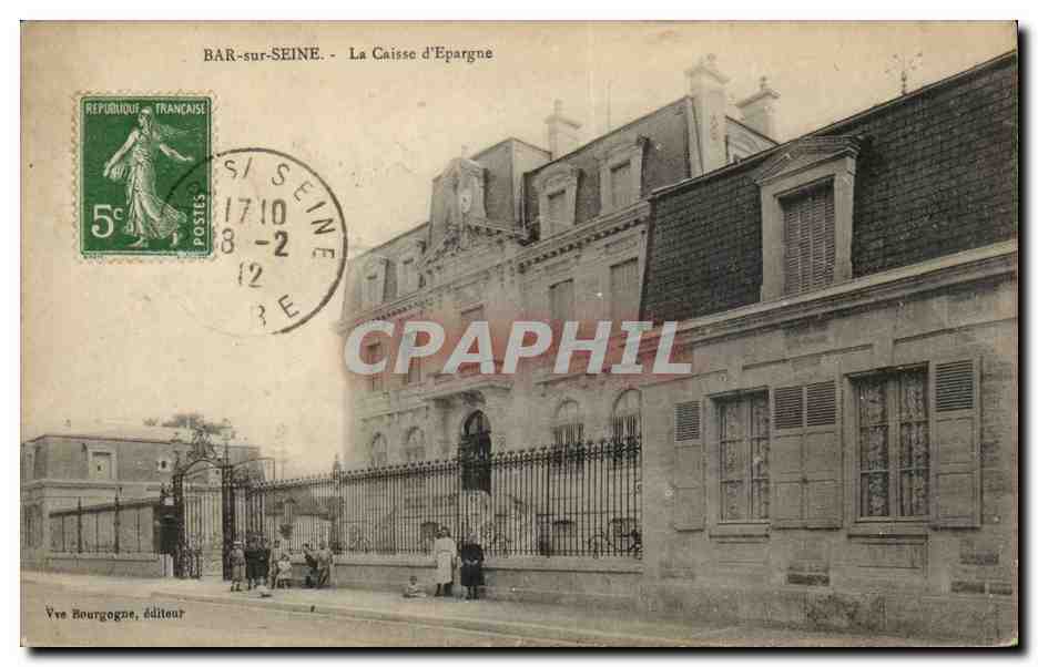 BAR-sur-SEINE - La Caisse d'Epargne — Vve Bourgogne, éditeur