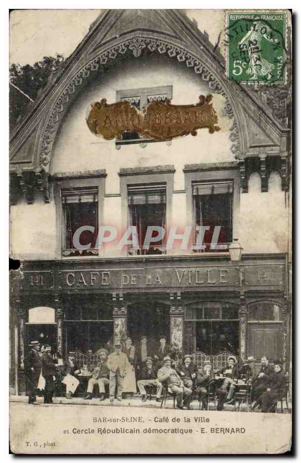 Bar-sur-Seine - Café de la Ville et Cercle Républicain démocratique - E. Bernard