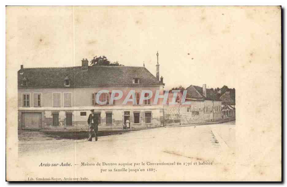 Arcis sur Aube - Maison de Danton - Aquis par le convenntionnel en 1791 et habite par sa famille 1887 - CPA 