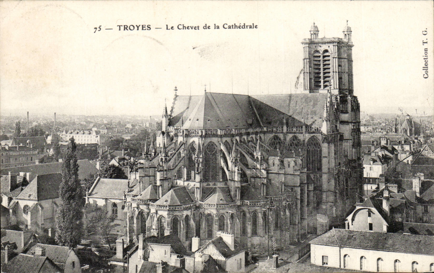 Troyes — Le Chevet de la Cathédrale — Collection T. G.