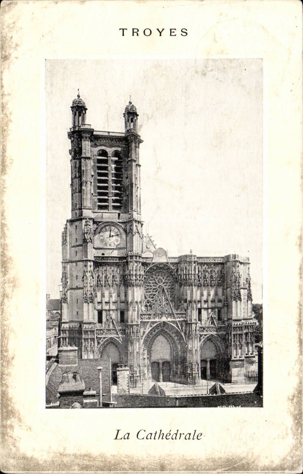 Troyes — La Cathédrale — Éditeur non identifié, n° de série non visible