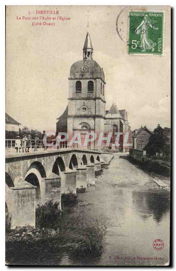 Dienville — Le Pont sur l'Aube et l'Église (côté Ouest) — P. Gillot, édit., Chavauges (Aube)