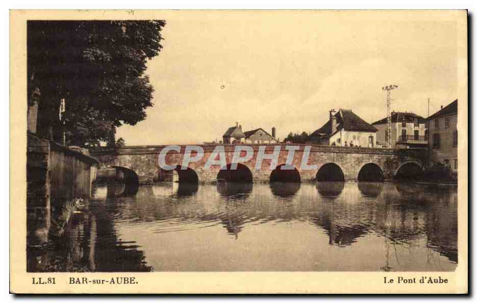 Bar-sur-Aube — Le Pont d'Aube — C. des Anis, Strasbourg-Schiltigheim