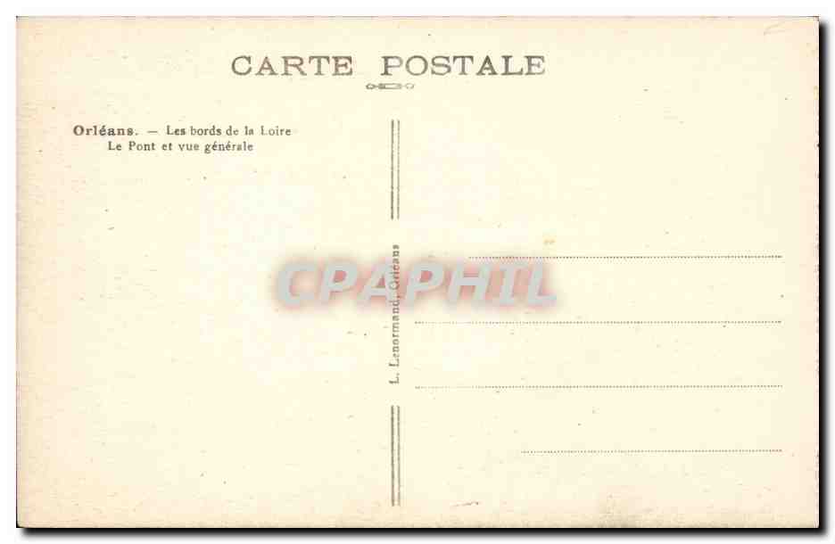 Orleans - Les Bords de la Loire - Le Pont et Vue Generale - CPA  — Verso