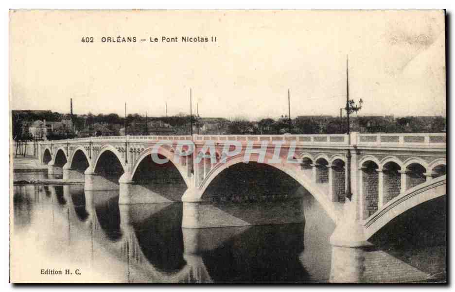Orleans - Le Pont Nicolas II - bridge - CPA 