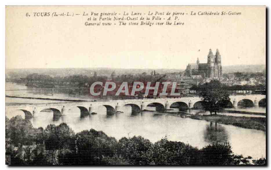Tours - La Vue Generale - La Loire - Le Pont de Pierre - L'Eglise Gatien - CPA 