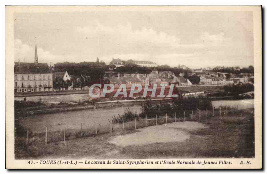 Tours CPA Le coteau de Saint Symphorien et l'ecole normale de jeunes filles