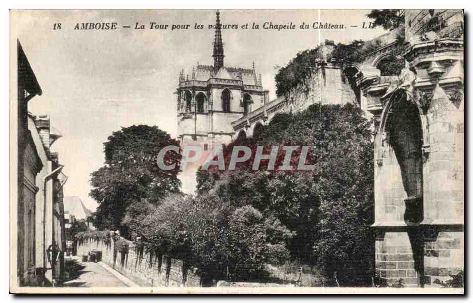 Amboise — La Tour pour les vaîtures et la Chapelle du Château — LL