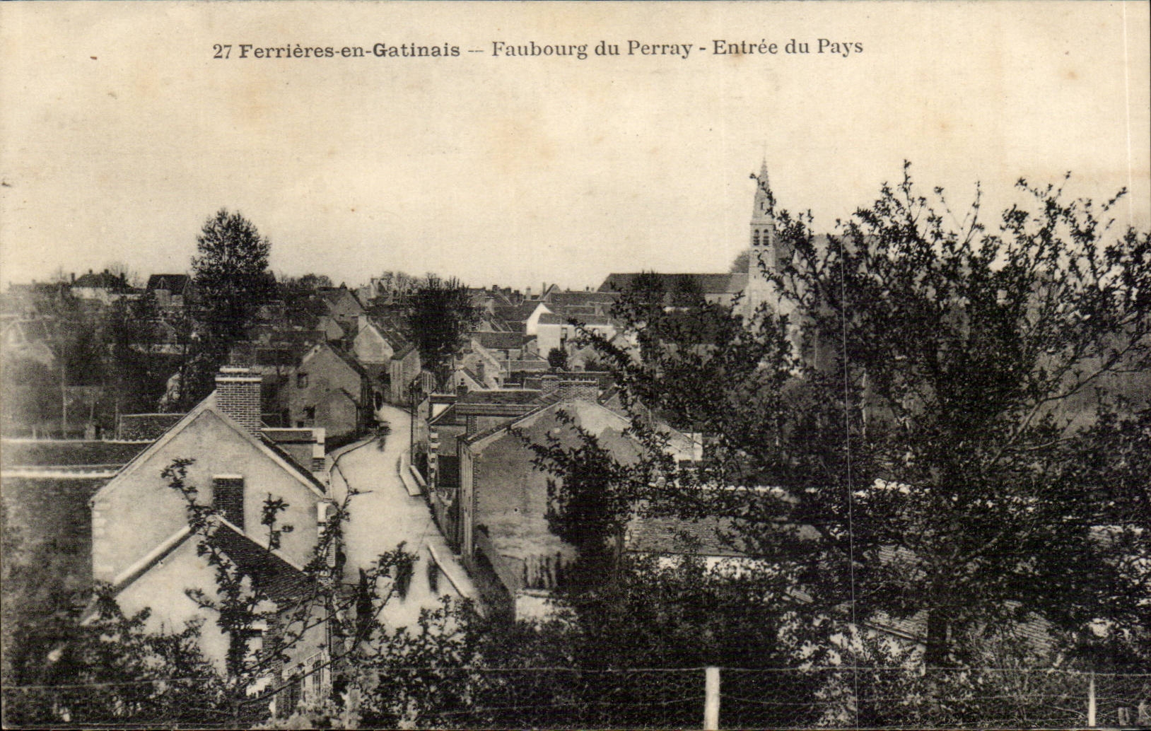 Ferrières-en-Gatinais — Faubourg du Perray — Entrée du Pays — éditeur non identifié, n° de série 27