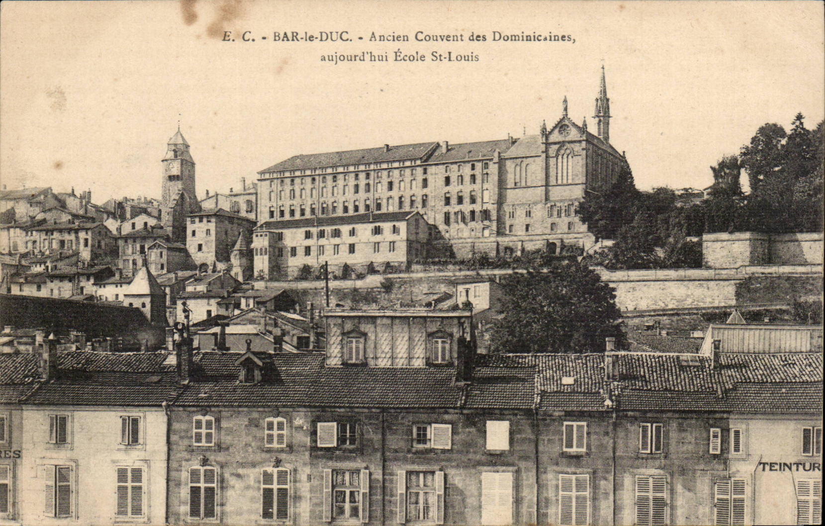 Bar le Duc - Ancien Couvent des Dominicaires aujourd'hui Ecole St Louis - CPA 