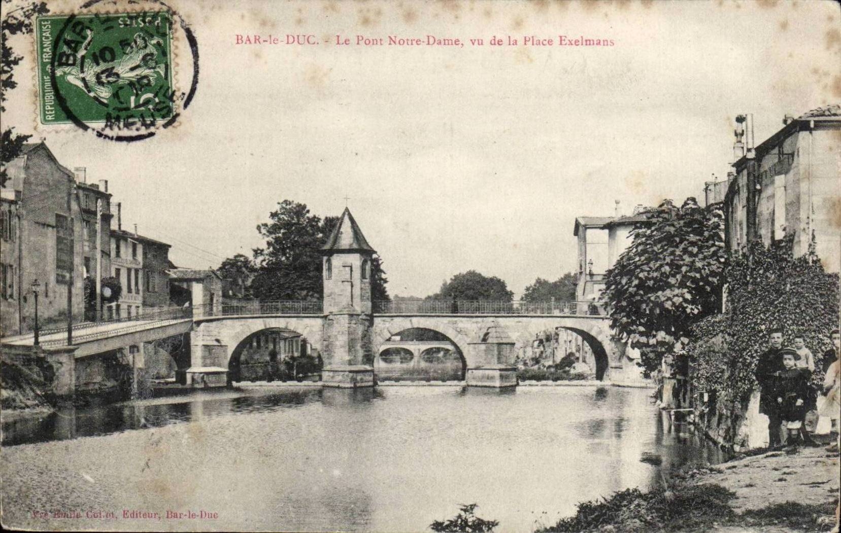 Bar-le-Duc - Le Pont Notre-Dame, vu de la Place Exelmans — Éditeur : Vve Bonlie Col. n°, Bar-le-Duc