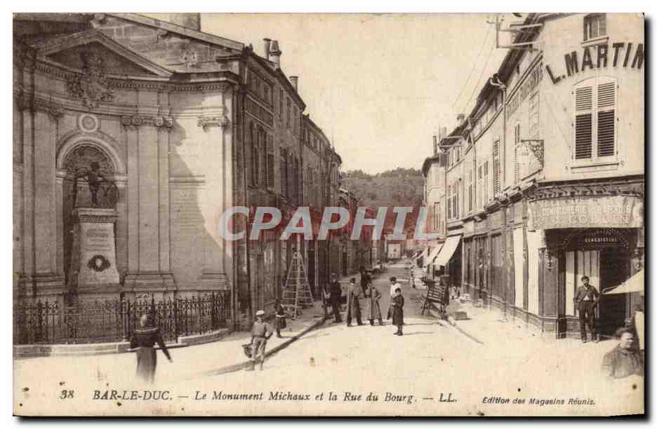 Bar le Duc CPA le monument Michaux et la rue du Bourg