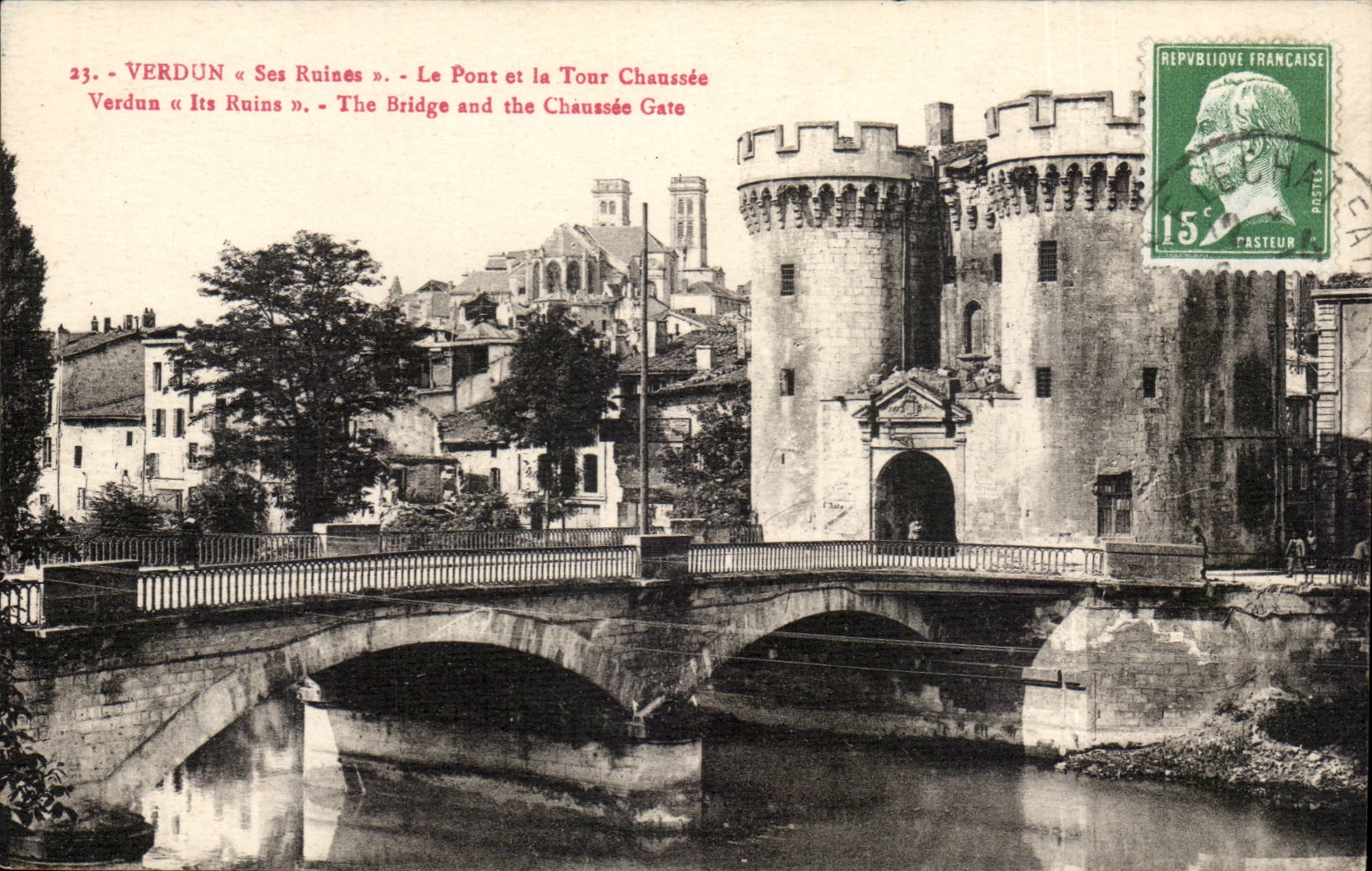 Verdun « Ses Ruines » — Le Pont et la Tour Chaussée — Éditeur non identifié, n° 23