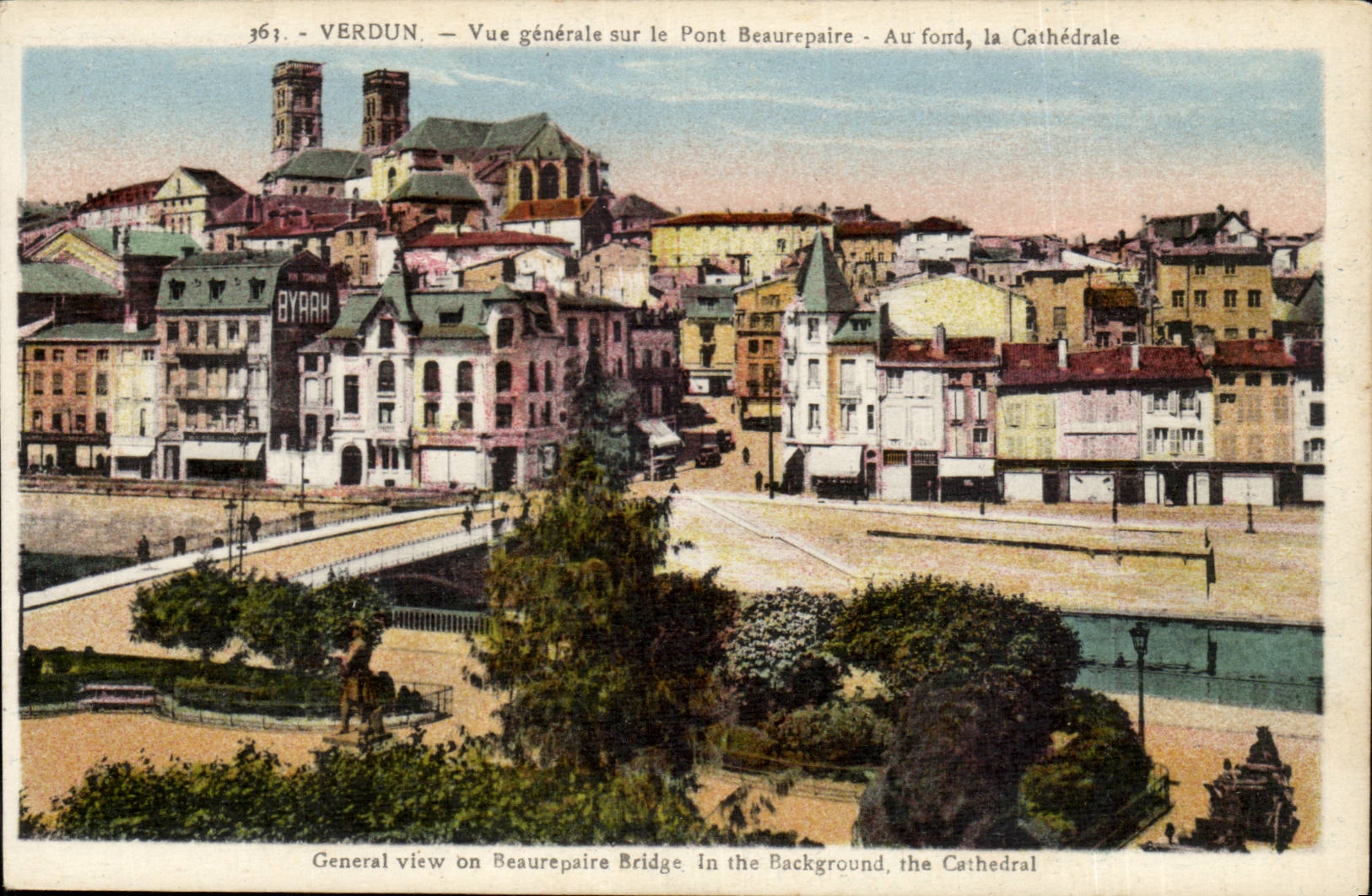 Verdun — Vue générale sur le Pont Beaurepaire - Au fond, la Cathédrale — BYRAH