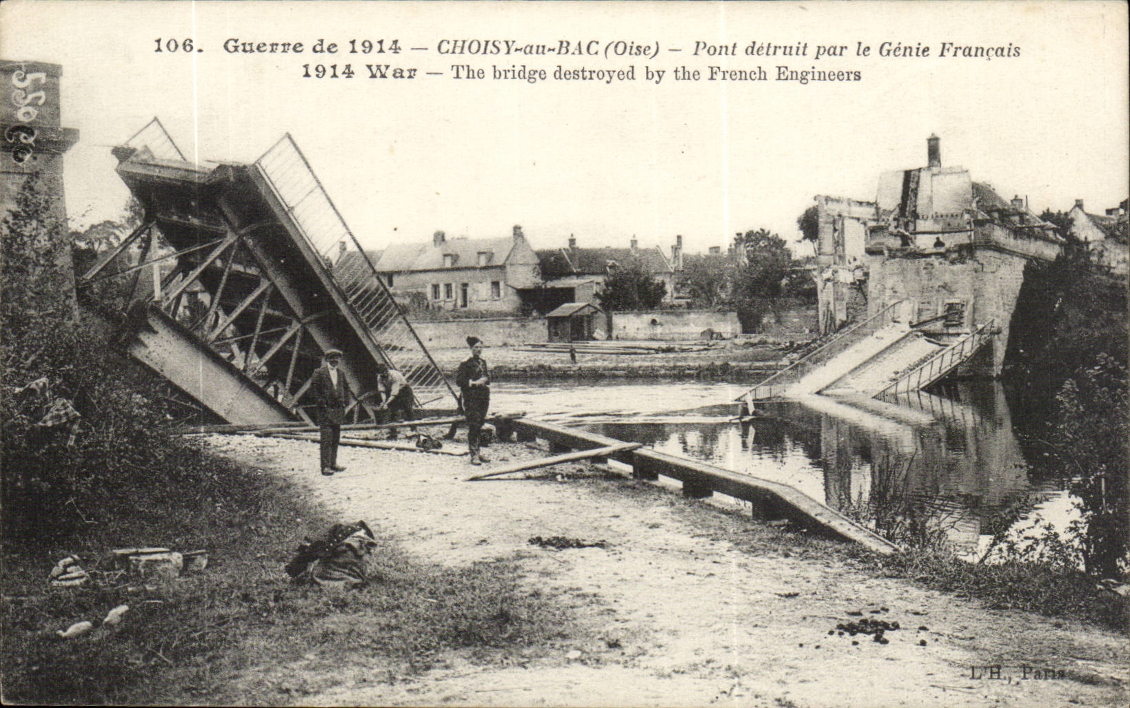 Choisy-au-Bac (Oise) — Pont détruit par le Génie Français — D.H. Paris, n°106