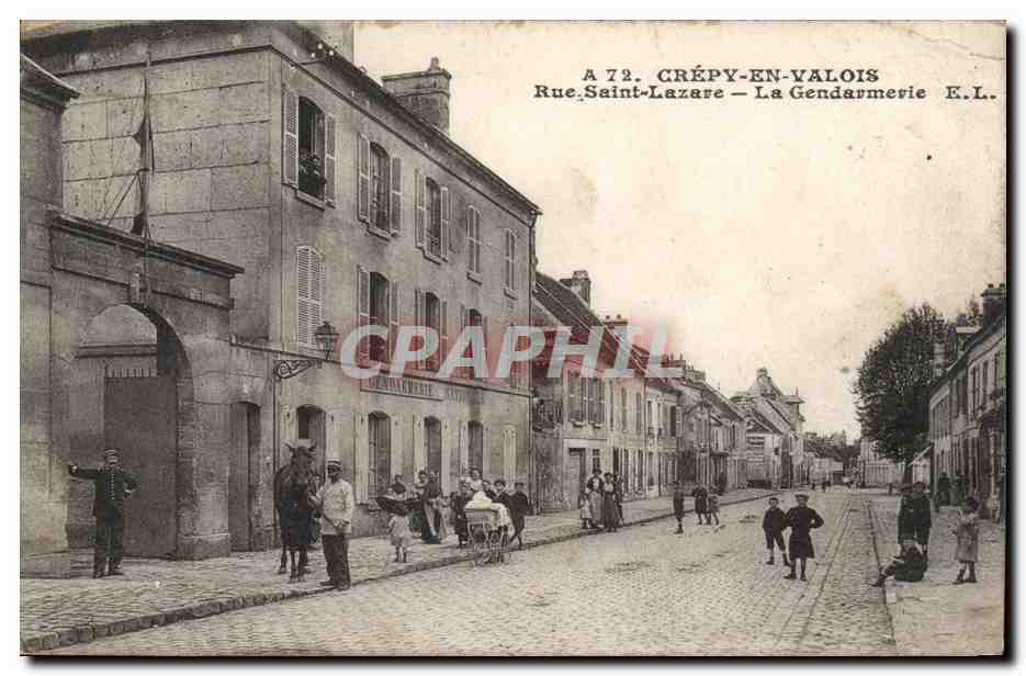 Crépy-en-Valois — Rue Saint-Lazare — La Gendarmerie