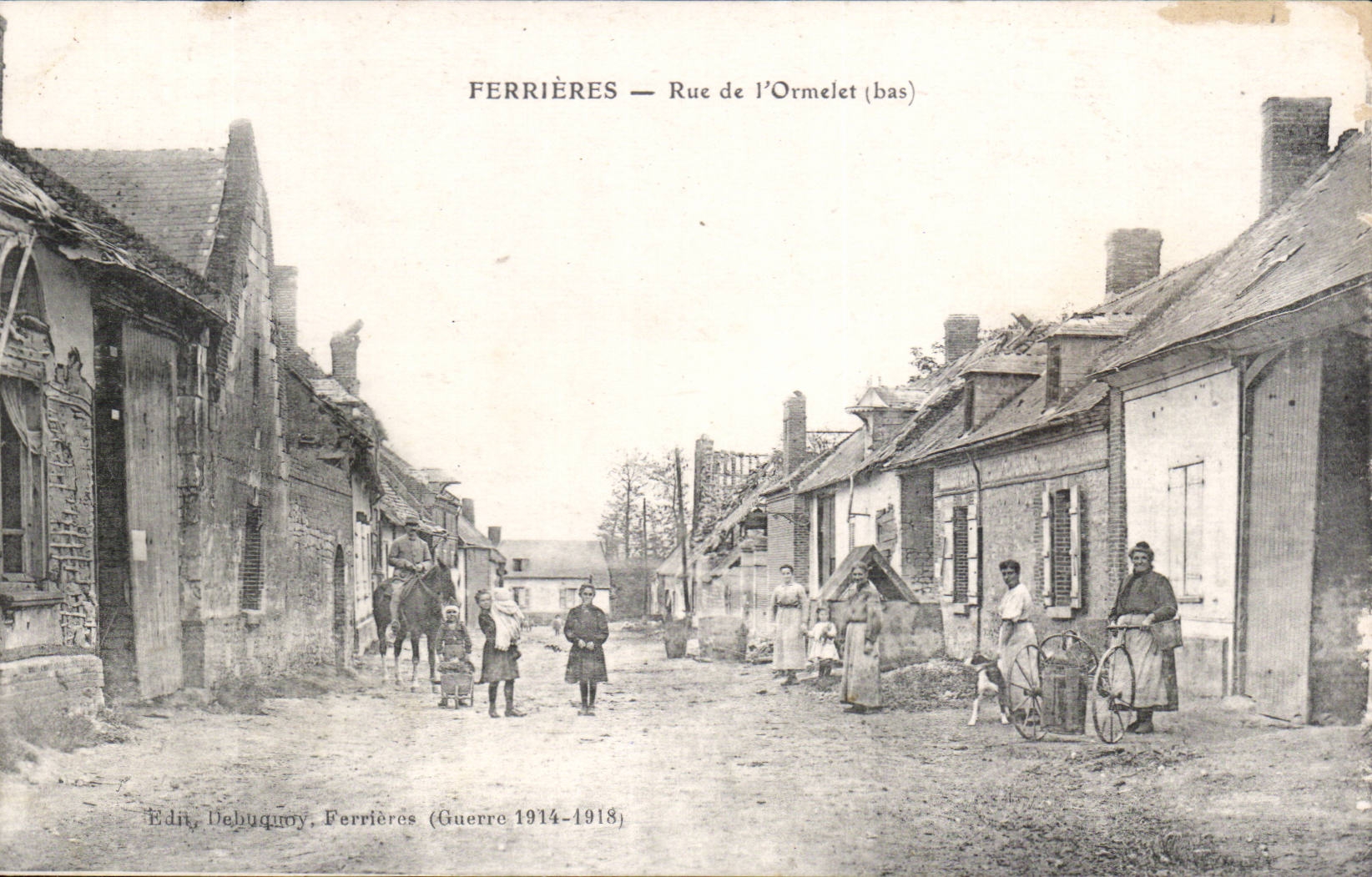 Ferrières — Rue de l’Ormelet (bas) — Edit. Debuquoy, Ferrières (Guerre 1914-1918)