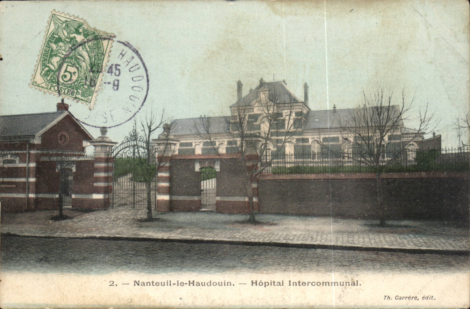 Nanteuil-le-Haudouin — Hôpital Intercommunal — Th. Carrère, édit.