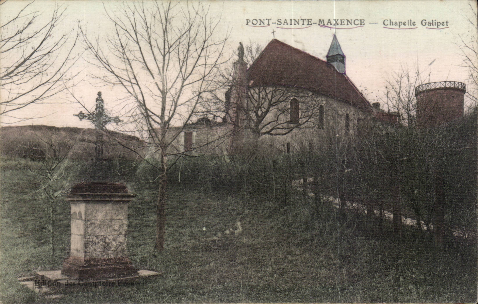 Pont-Sainte-Maxence — Chapelle Galipet — Édition des Comptoirs Français