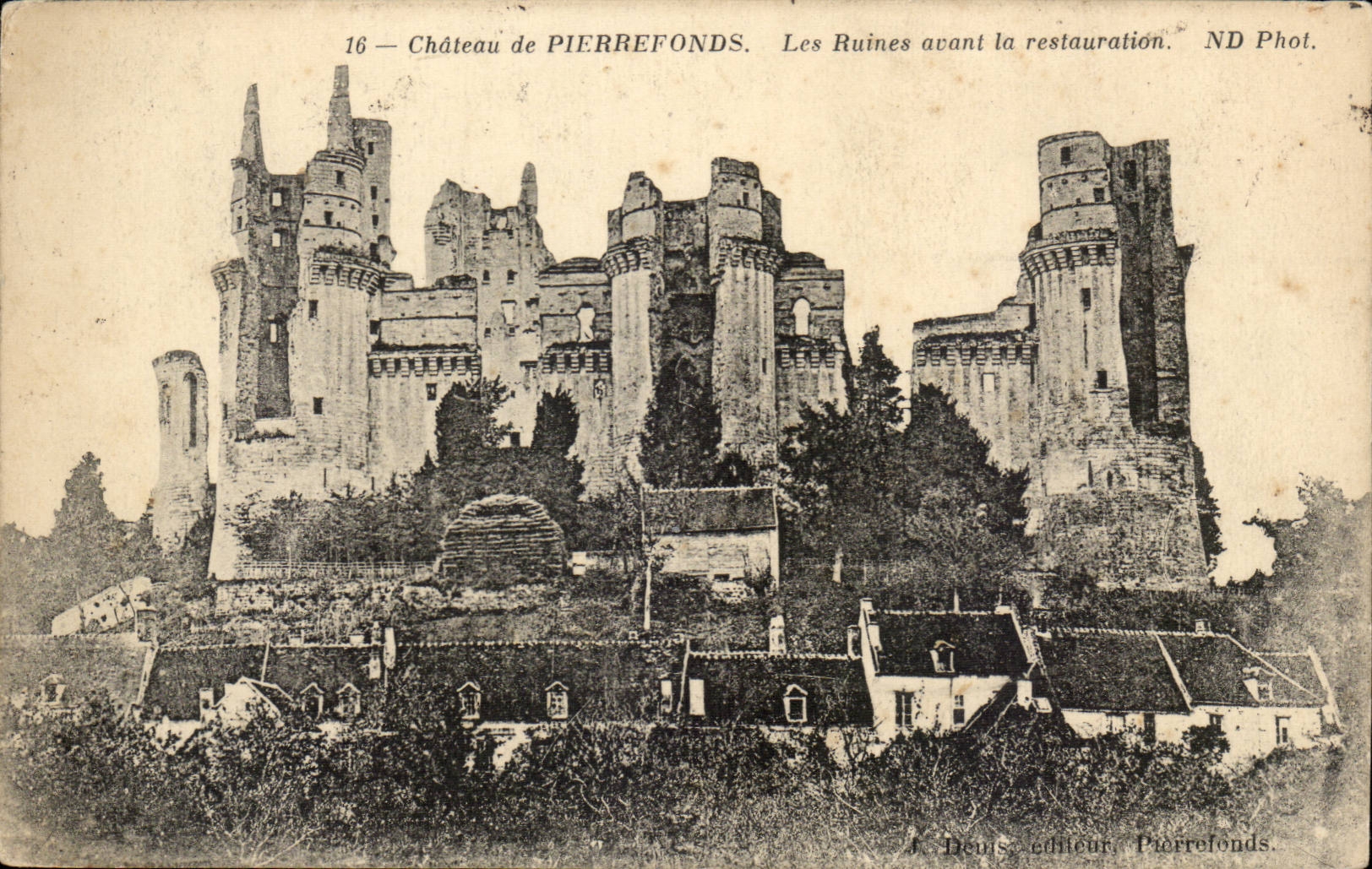 CPA Chaetau de Pierrefonds Les ruines avant la Restauration