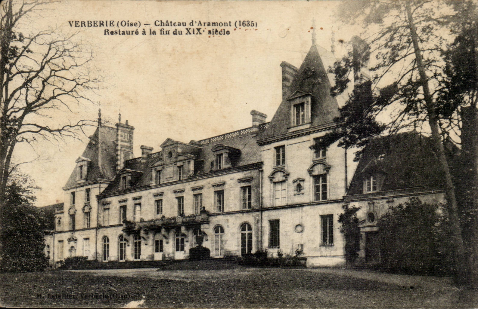 Verberie (Oise) — Château d'Aramont (1635) — Restauré à la fin du XIXe siècle