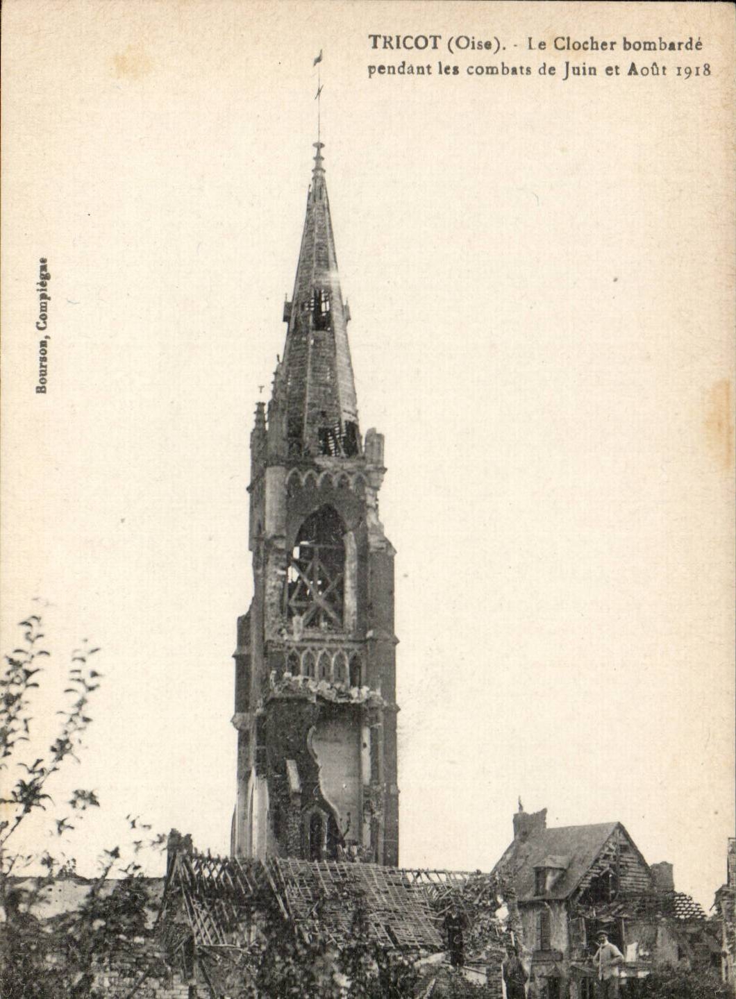 Tricot (Oise) — Le clocher bombardé pendant les combats de juin et août 1918 — Bourton, Compiegne