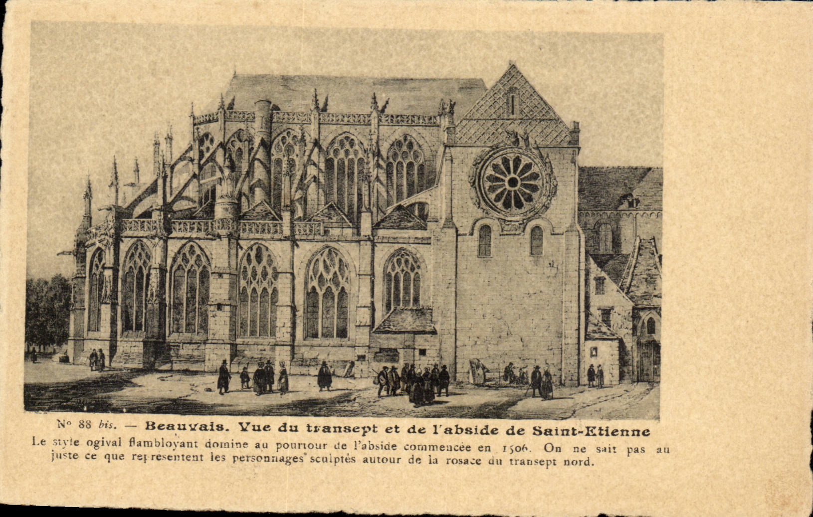 Beauvais. Vue du transept et de l'abside de Saint-Étienne — style ogival flamboyant, abside commencée en 1506 — V. Gonsel, libraire-éditeur, Beauvais, n° 88 bis
