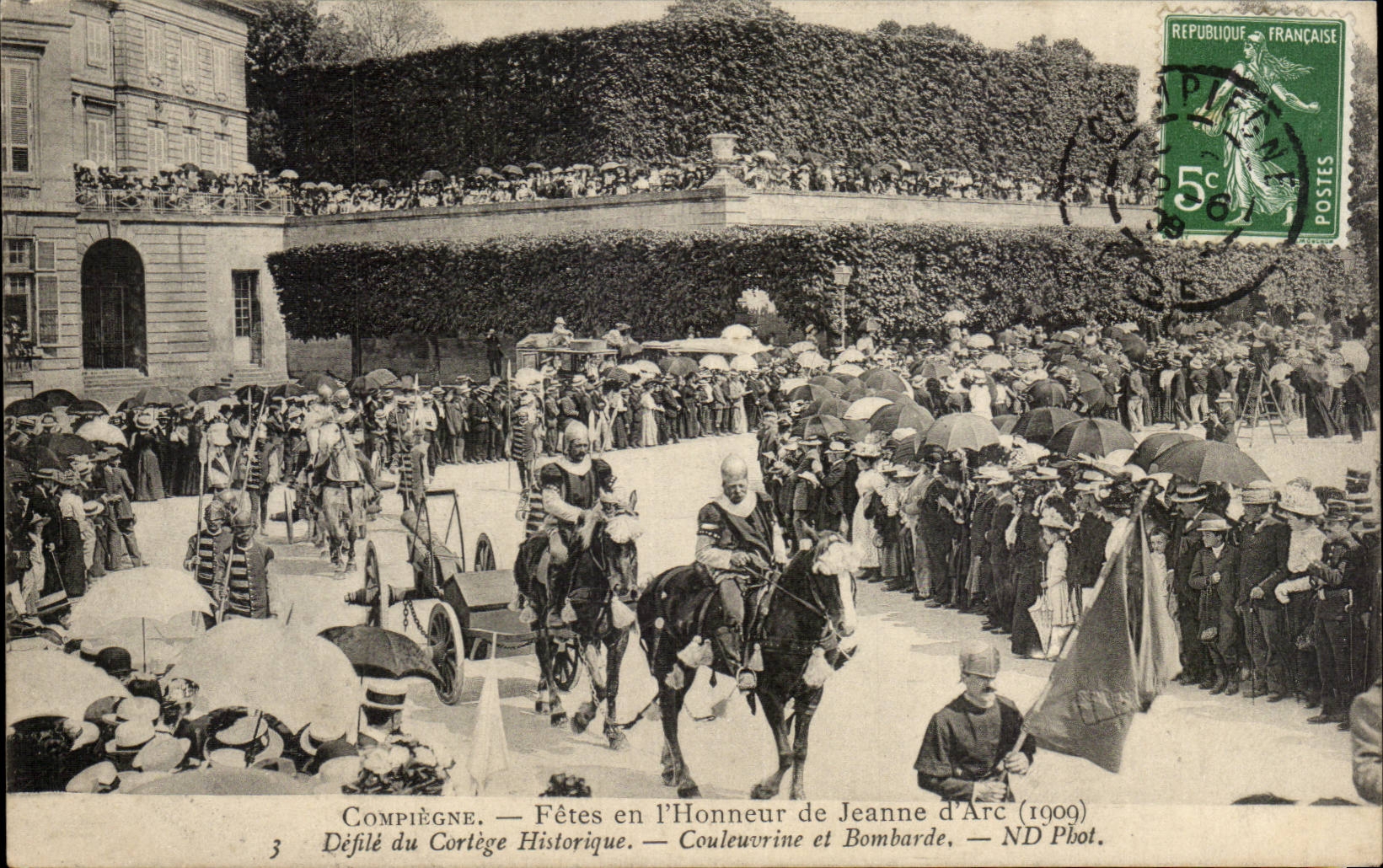 Compiègne — Fêtes en l'Honneur de Jeanne d'Arc (1909) — Défilé du Cortège Historique — Couleuvrine et Bombarde — ND Phot.