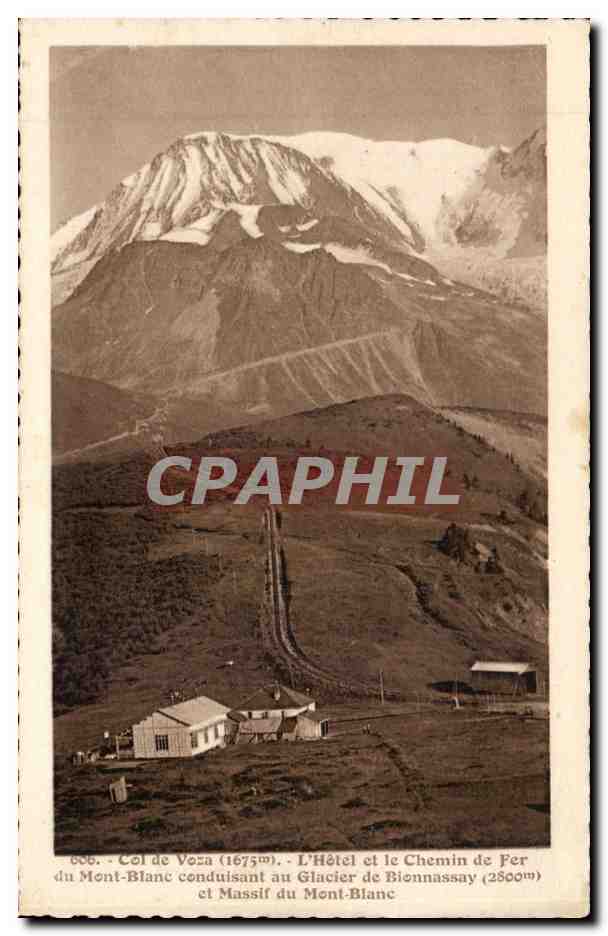 Col de Vosa (1675m) — L'Hôtel et le Chemin de Fer du Mont-Blanc conduisant au Glacier de Bionnassay (2800m) et Massif du Mont-Blanc — L. Monnad, phot.-édit., Megève (Haute-Savoie)