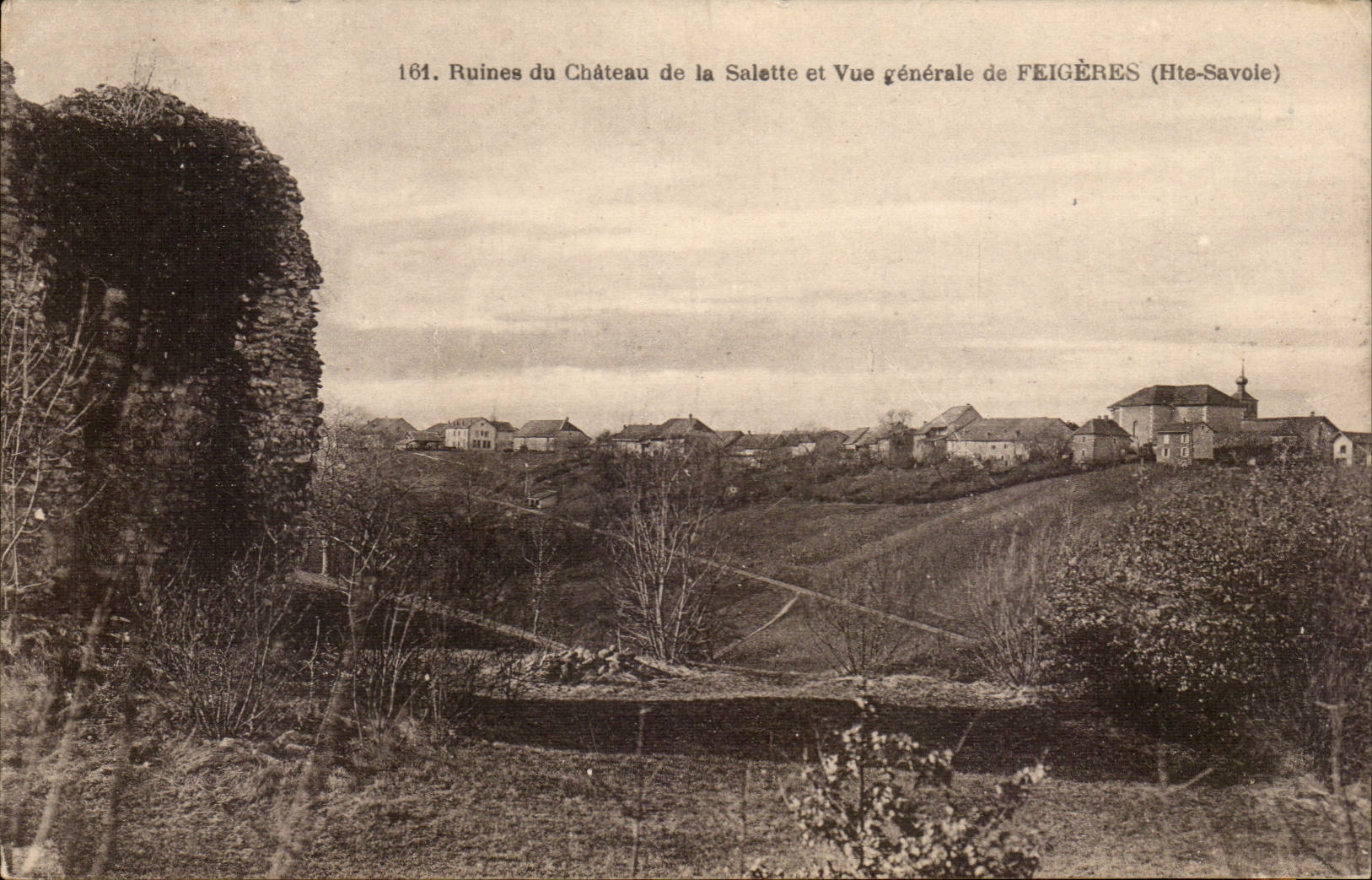 Ruines du Château de la Salette et Vue générale de Feigères (Hte-Savole) — n° 161 — L. Farpaz, édit, Annemasse