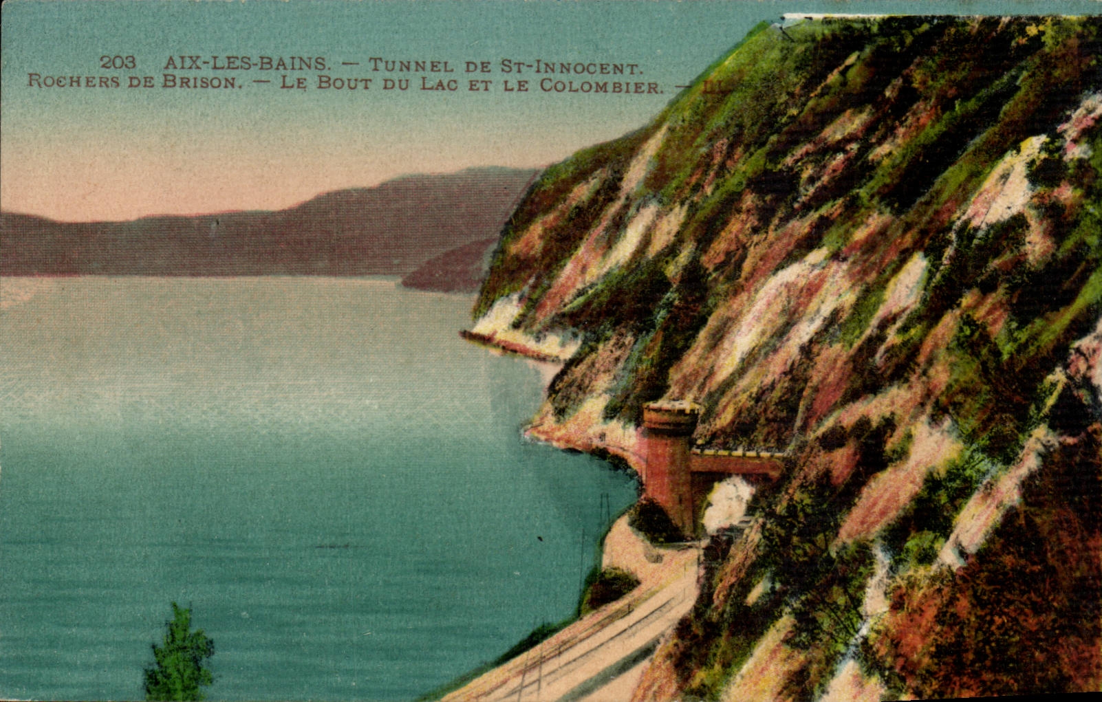 Aix-les-Bains — Tunnel de St-Innocent, Rochers de Brison, Le Bout du Lac et Le Colombier — n° 203