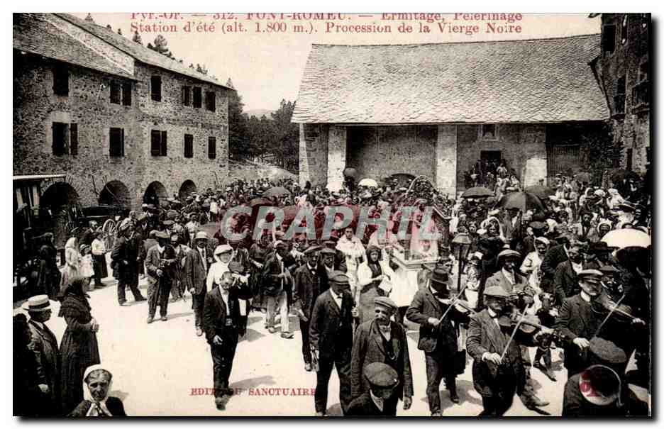 Font Romeu - Ermitage - Pelerinage - Station d'Ete - alt 1800 - Procession de la Vierge Noire - CPA 