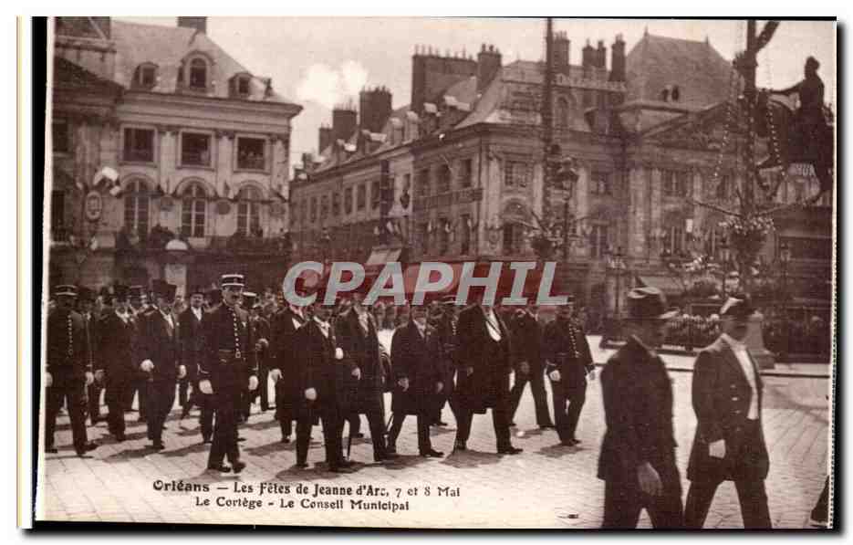 Orleans - Les Fetes de Jeanne d'Arc - la Cortege - Le Conseil Municipal - CPA 