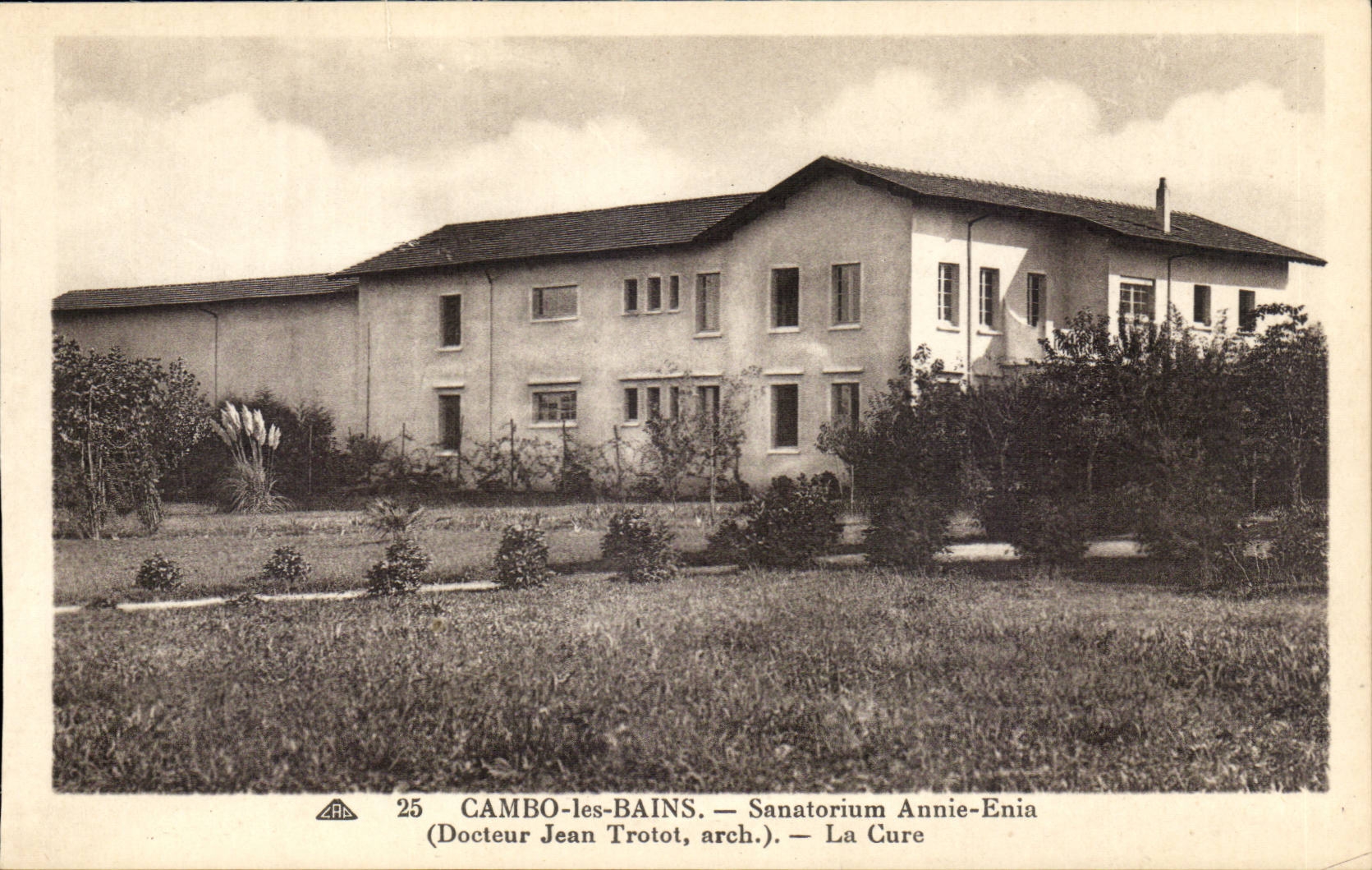 Cambo les Bains - Sanatorium Annie Enin - La Cure - Docteur Jean Trotot - CPA 