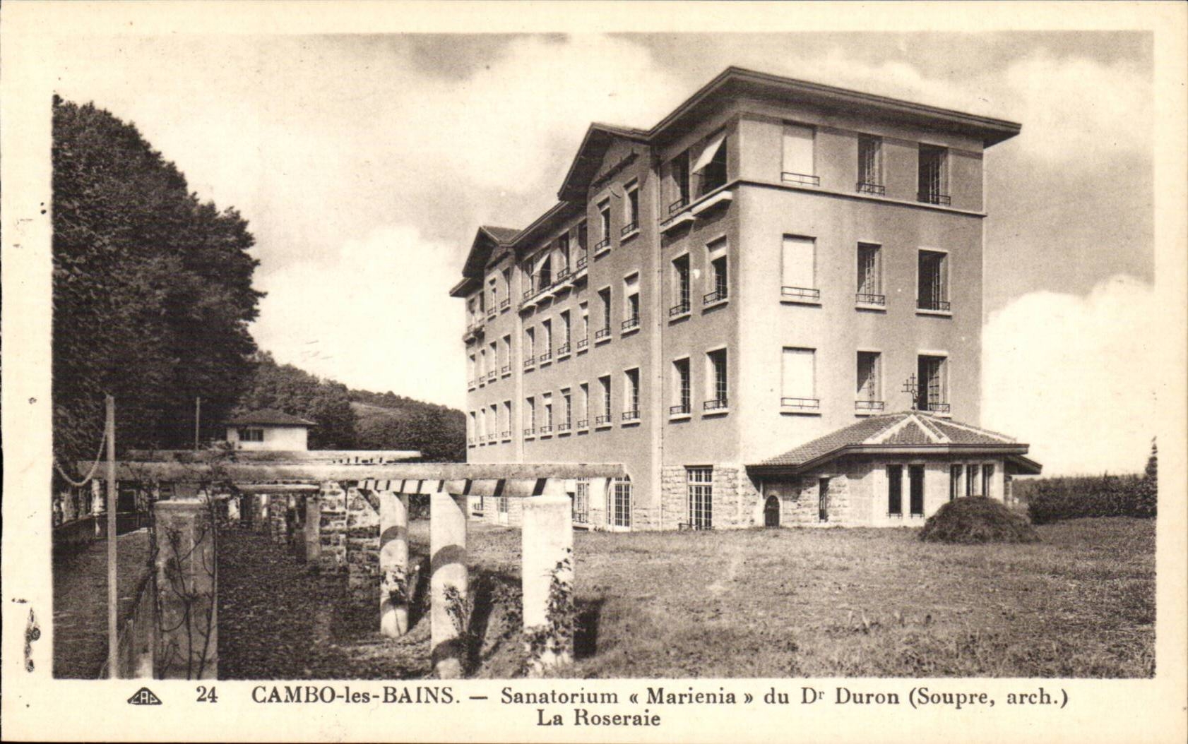 CAMBO-les-BAINS — Sanatorium « Marienia » du Dr Duron (Soupre, arch.) — La Roseraie