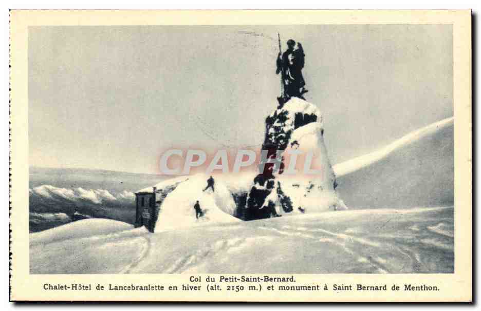 Col du Petit Saint Bernard CPA Chalet hotel de Lancebranlette en hiver et monument a Saint Bernard de Menthon