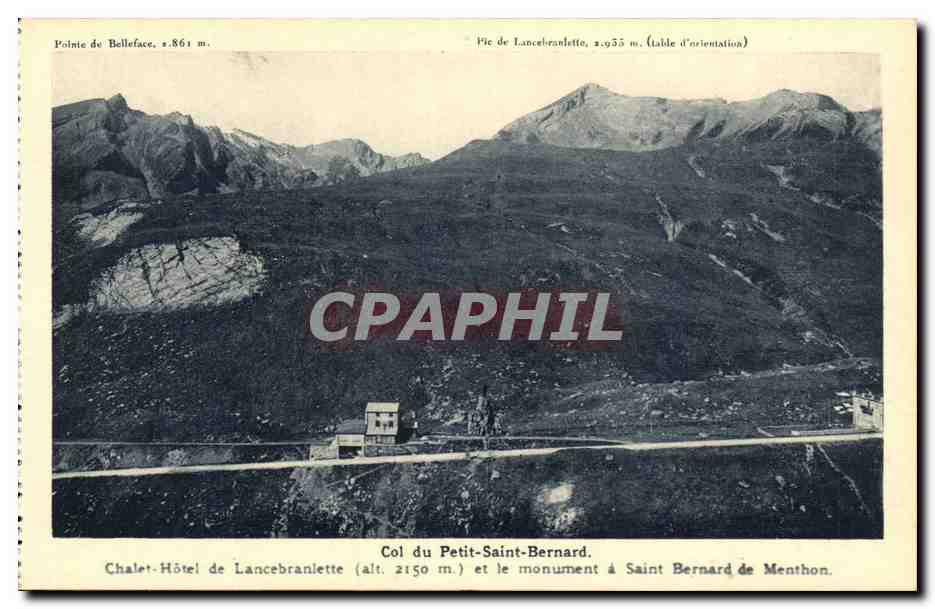 Col du Petit Saint Bernard CPA Chalet hotel de Lancebranlette et monument a Saint Bernard de Menthon