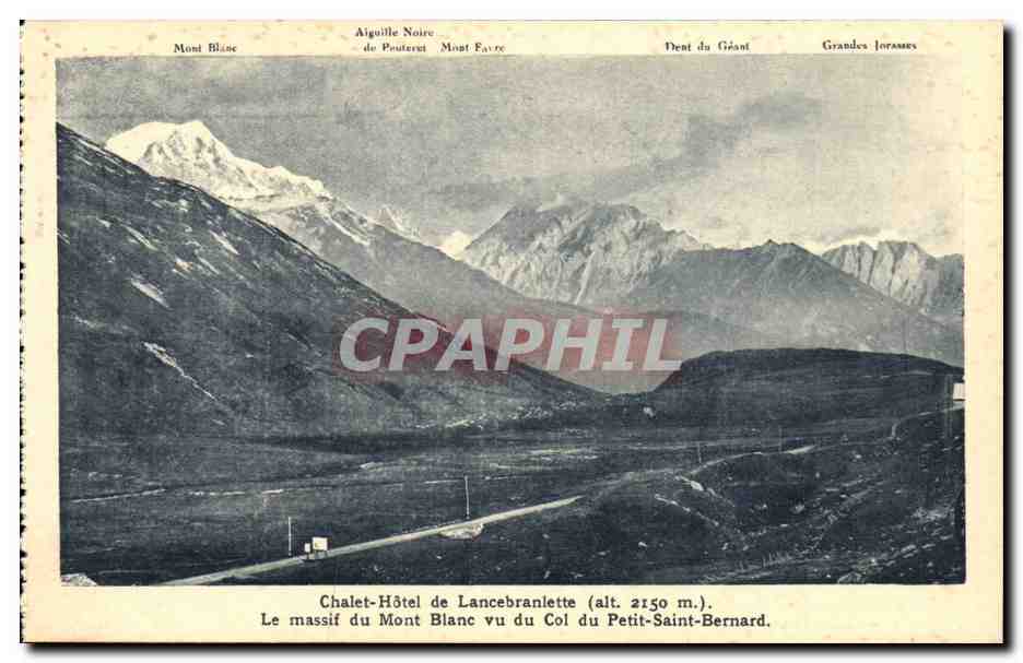 Col du Petit Saint Bernard CPA Chalet hotel de Lancebranlette e massif du Mont Blanc vu du col du petit Saint Bernard