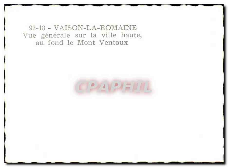 Vaison-la-Romaine — Vue générale sur la ville haute, au fond le Mont Ventoux — CPAPHIL 92-18 — Verso
