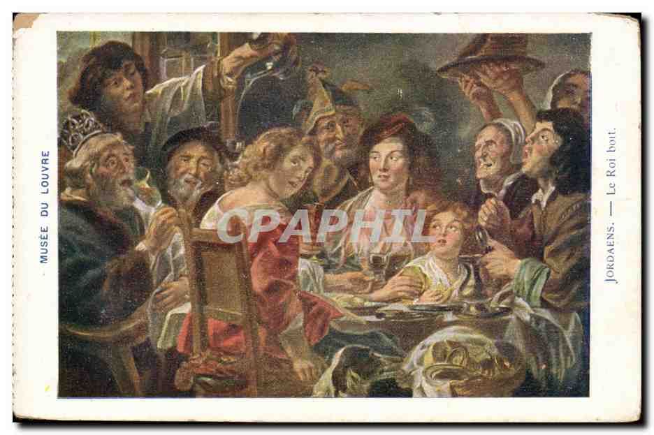 CPA Musee du Louvre Jordaens Le roi boit