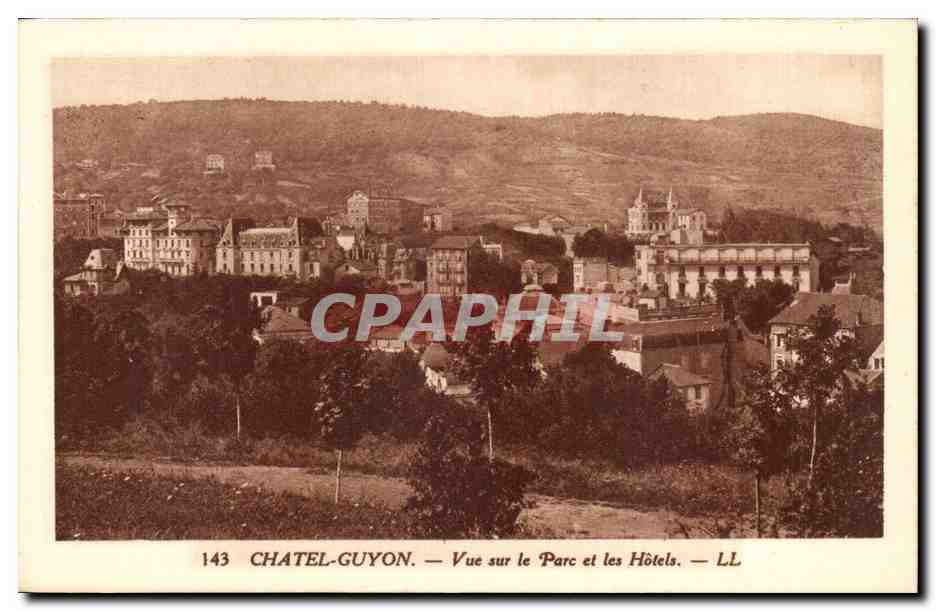 Chatel Guyon CPA Vue sur le parc et les hotels