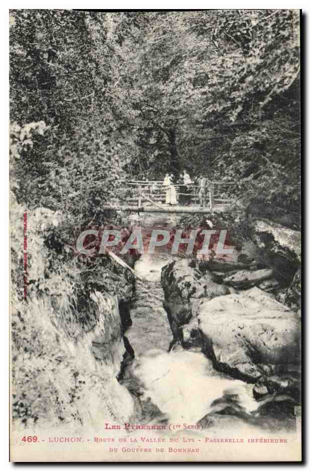 CPA Luchon Route de la vallee du Lys Passerelle inferieure du gouffre de Bonneau
