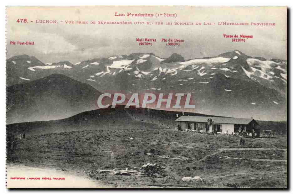 CPA Luchon Vue prise de Superbagneres sur les sommets du Lys Hotellerie provisoire