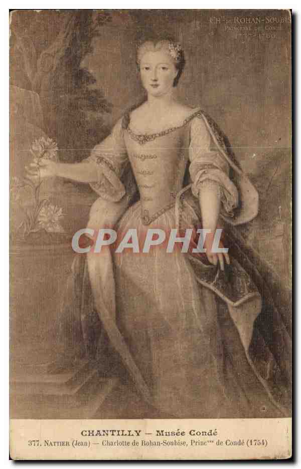 Chantilly CPA Musee Conde Nattier Charlotte de Rohan Soubise Princesse de Conde (1754)