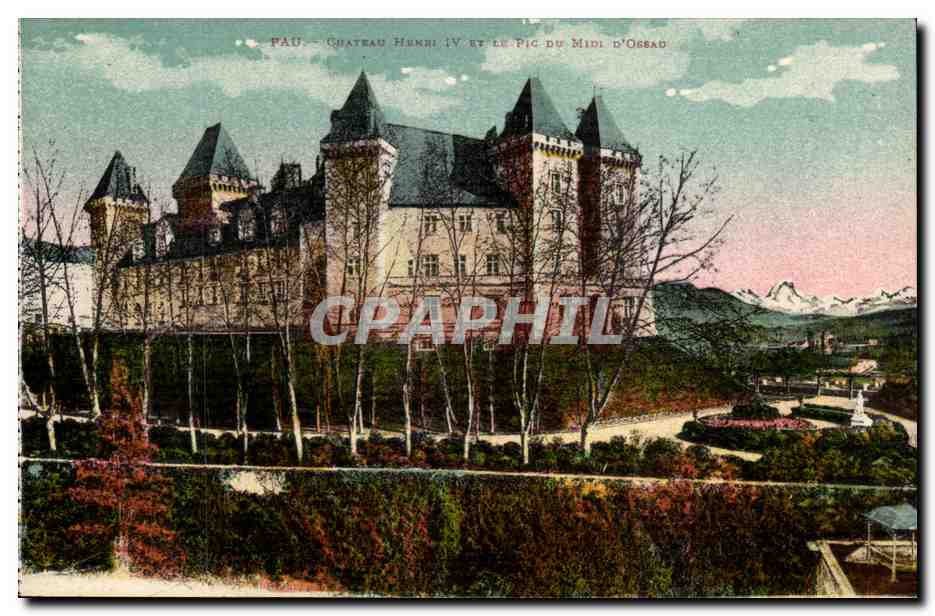 Pau — Château Henri IV et le Pic du Midi d'Ossau — éditeur non identifié