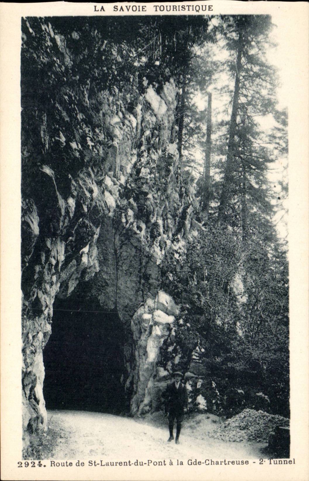 Route de St Laurent du Pont et la Grande Chartreuse - Le Tunnel - CPA 
