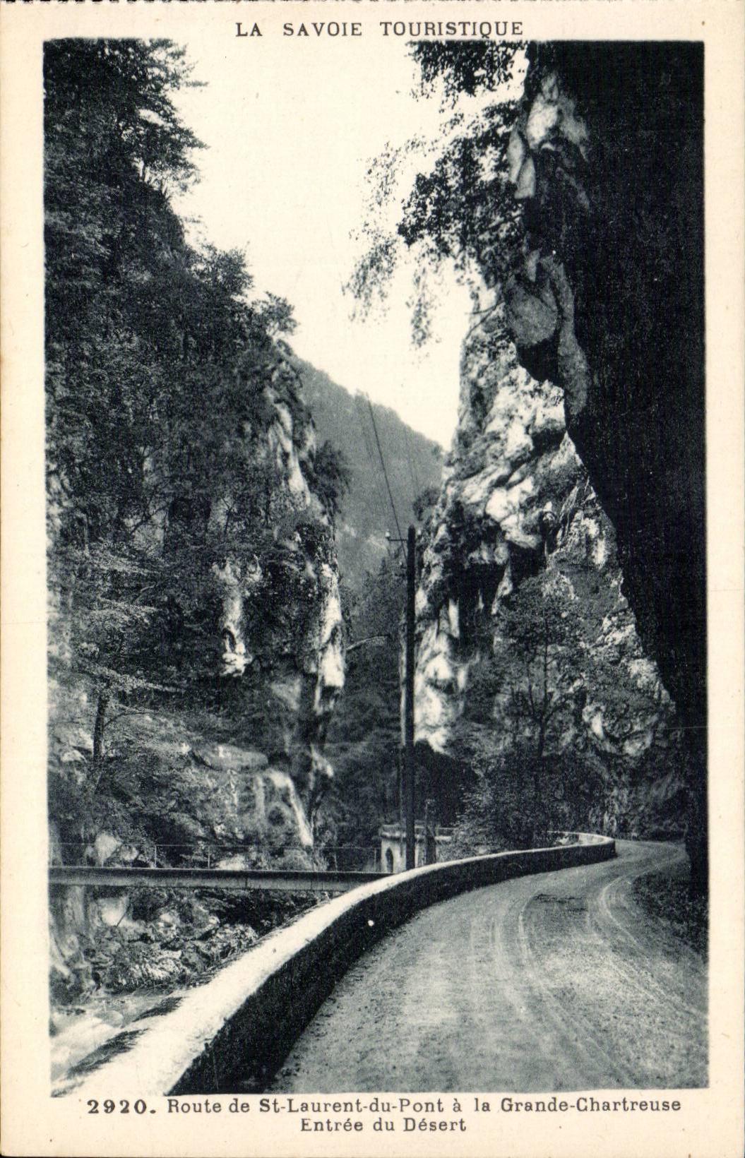 Route de St Laurent du Pont et la Grande Chartreuse - L'Entree du Desert - CPA 