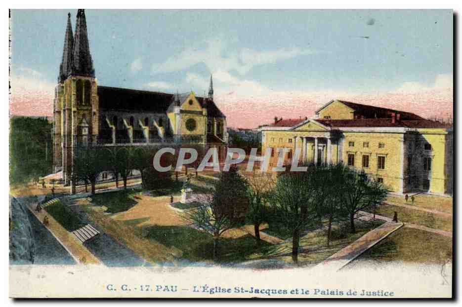 Pau - L'Eglise Saint Jacques et le Palais de Justice - CPA 