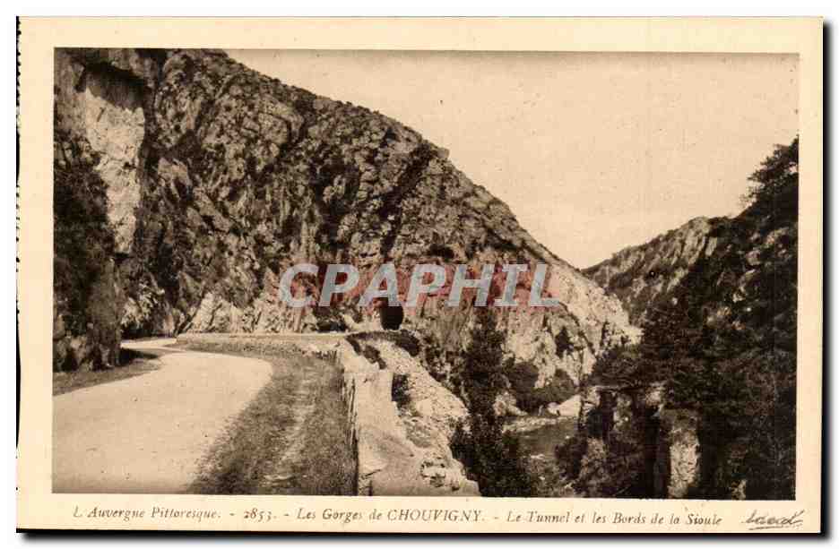 Les Gorges de CHOUVIGNY — Le Tunnel et les Bords de la Sioule — éditeur Vichy