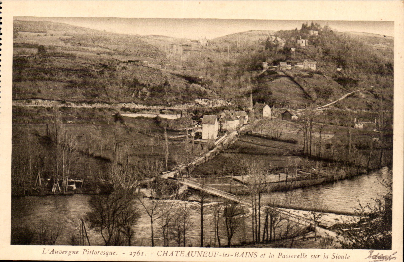 Châteauneuf-les-Bains et la passerelle sur la Sioule — L'Auvergne Pittoresque — 2761